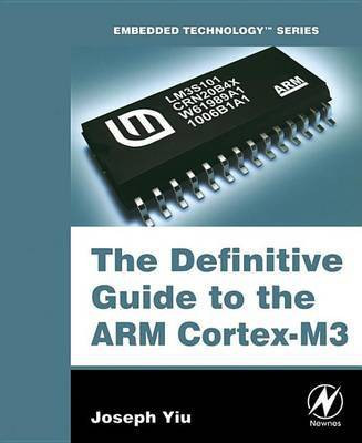 The Definitive Guide to the Arm Cortex-M3(English, Electronic book text, Yiu Joseph)