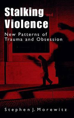 Stalking and Violence(English, Electronic book text, Morewitz Stephen John)