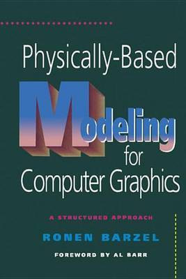 Physically-Based Modeling for Computer Graphics(English, Electronic book text, Barzel Ronen)