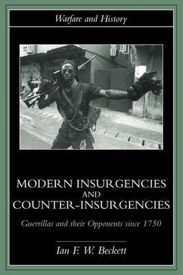 Modern Insurgencies and Counter-Insurgencies(English, Electronic book text, Beckett Ian F.)