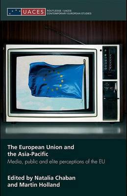 The European Union and the Asia-Pacific(English, Electronic book text, Chaban Natalia)