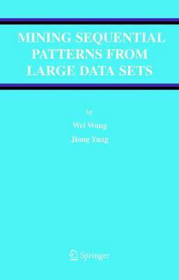 Mining Sequential Patterns from Large Data Sets(English, Electronic book text, Wang Wei)
