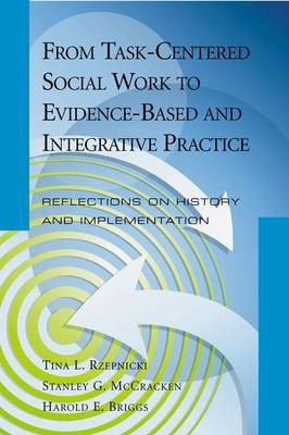 From Task-Centered Social Work to Evidence-Based and Integrative Practice(English, Paperback, unknown)