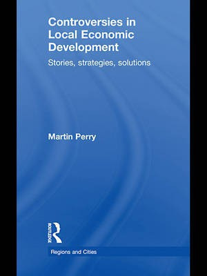 Controversies in Local Economic Development(English, Electronic book text, Perry Martin)