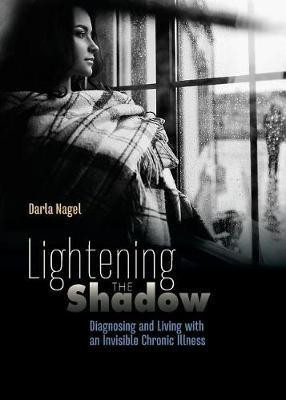 Lightening the Shadow(English, Paperback, Nagel Darla)