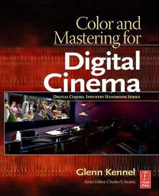 Color and Mastering for Digital Cinema(English, Electronic book text, Kennel Glenn)