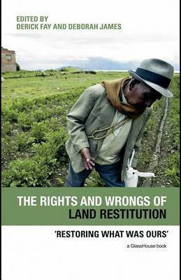 The Rights and Wrongs of Land Restitution(English, Electronic book text, Fay Derick)