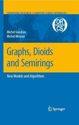 Graphs, Dioids and Semirings(English, Electronic book text, Gondran Michel)