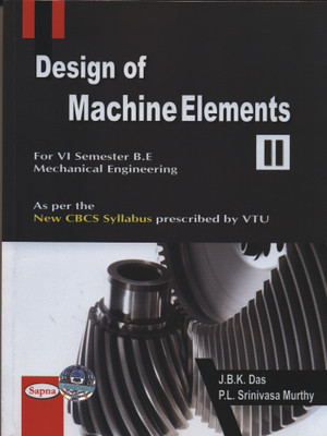 Design Of Machine Elements 2 For Be 6th Sem Mechanical Engineering : Vtu(English, Paperback, Jbk Das,Pl Srinivasa Murthy)