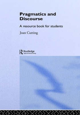 Pragmatics and Discourse(English, Hardcover, Cutting Joan)