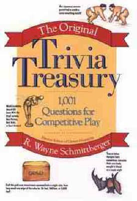 The Original Trivia Treasury  - 1,001 Questions for Competitive Play(English, Paperback, Schmittberger R. Wayne)
