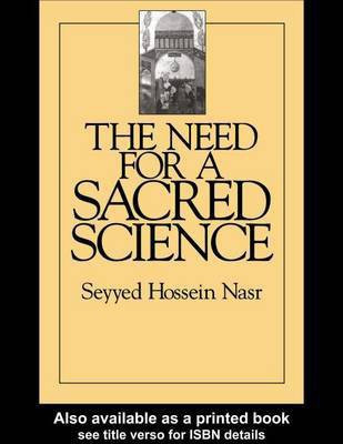 The Need for a Sacred Science(English, Electronic book text, Nasr Seyyed Hossein)