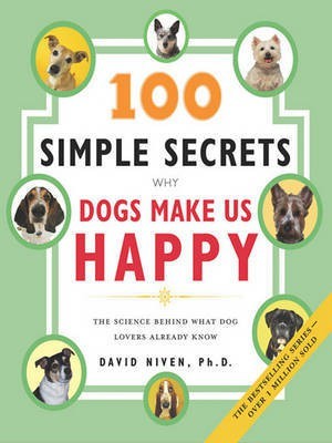 100 Simple Secrets Why Dogs Make Us Happy(English, Electronic book text, Niven David PhD.)