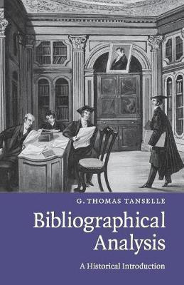 Bibliographical Analysis(English, Paperback, Tanselle G. Thomas)