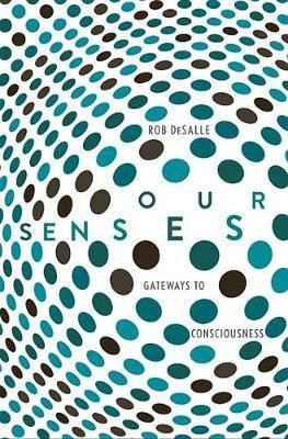 Our Senses(English, Electronic book text, DeSalle Rob Professor PH.D.)