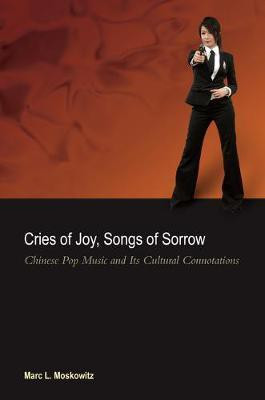Cries of Joy, Songs of Sorrow(English, Electronic book text, Moskowitz Marc L.)