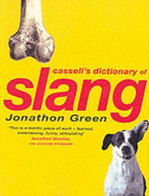 The Cassell Dictionary of Slang(English, Paperback, Green Jonathon)