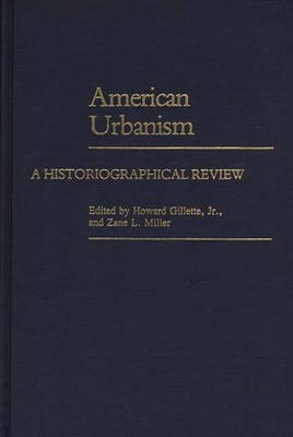 American Urbanism(English, Hardcover, Gillette Howard)
