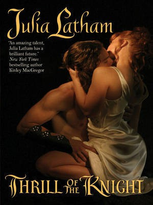 Thrill of the Knight(English, Electronic book text, Latham Julia)