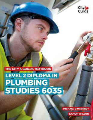 The City & Guilds Textbook: Level 2 Diploma in Plumbing Studies 6035(English, Paperback, Maskrey Michael B.)