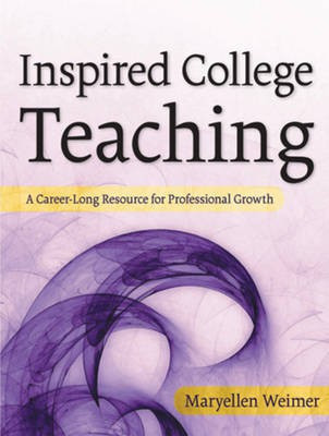 Inspired College Teaching(English, Hardcover, Weimer Maryellen)