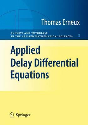 Applied Delay Differential Equations(English, Electronic book text, Erneux Thomas)