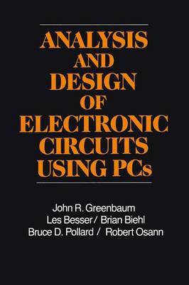 Analysis and Design of Electronic Circuits Using P. C.'s(English, Hardcover, Greenbaum John)