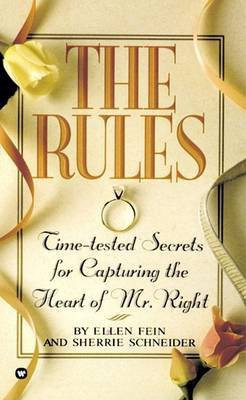 The Rules: Time-Tested Secrets for Capturing the Heart of Mr Right(English, Paperback, Fein Ellen)