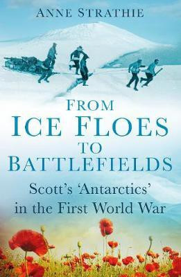 From Ice Floes to Battlefields(English, Electronic book text, Strathie Anne)