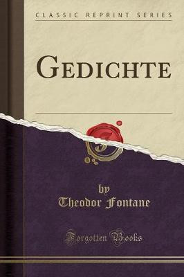 Gedichte (Classic Reprint)(German, Paperback, Fontane Theodor)