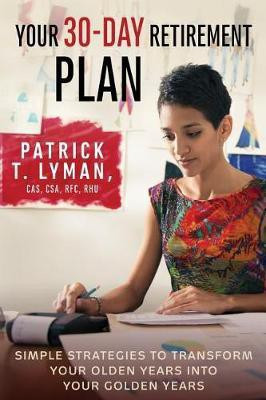 Your 30-Day Retirement Plan(English, Paperback, Lyman Patrick T)