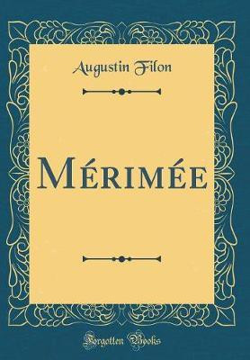 Merimee (Classic Reprint)(French, Hardcover, Filon Augustin)