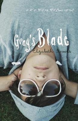 Gray's Blade(English, Paperback, Stevens Elizabeth)