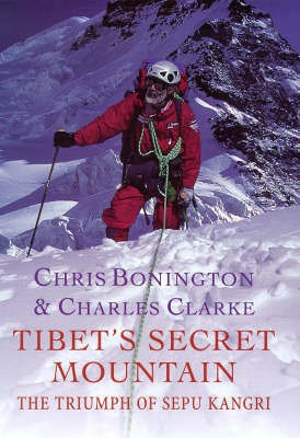 Tibet's Secret Mountain(English, Hardcover, Bonington Chris Sir)