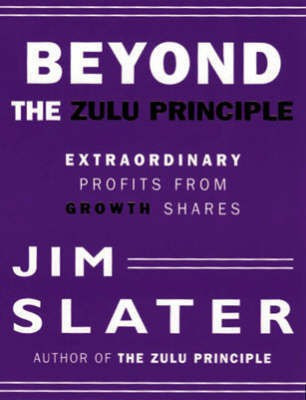 Beyond the Zulu Principle(English, Paperback, Slater Jim)