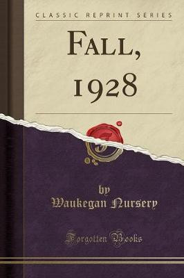 Fall, 1928 (Classic Reprint)(English, Paperback, Nursery Waukegan)