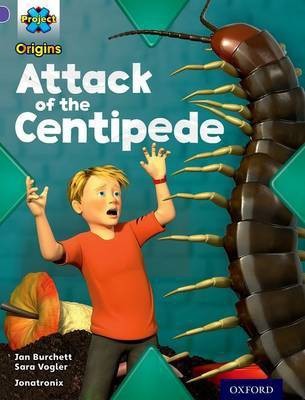 Project X Origins: Purple Book Band, Oxford Level 8: Habitat: Attack of the Centipede(English, Paperback, Burchett Jan)