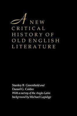 A New Critical History of Old English Literature(English, Hardcover, Greenfield Stanley B.)