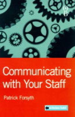 Communicating with Your Staff(English, Paperback, Forsyth Patrick)
