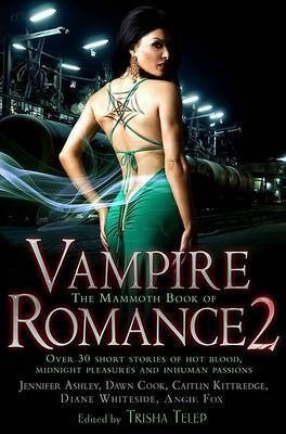 The Mammoth Book of Vampire Romance 2(English, Paperback, Telep Tricia)