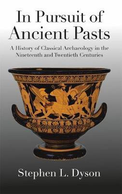 In Pursuit of Ancient Pasts(English, Electronic book text, Dyson Stephen L.)