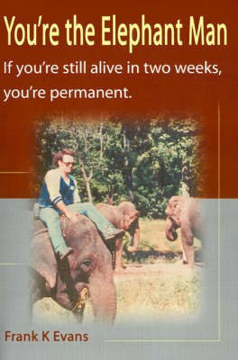 You're the Elephant Man(English, Paperback, Evans Frank Kinsey)