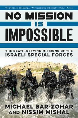 No Mission Is Impossible(English, Paperback, Bar-Zohar Michael)