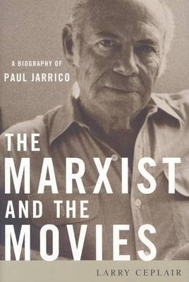 The Marxist and the Movies(English, Electronic book text, Ceplair Larry)