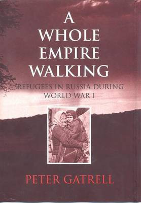 A Whole Empire Walking(English, Electronic book text, Gatrell Peter)