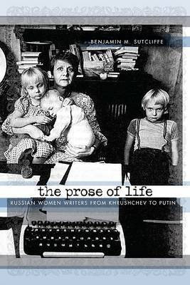 The Prose of Life(English, Electronic book text, Sutcliffe Benjamin M.)