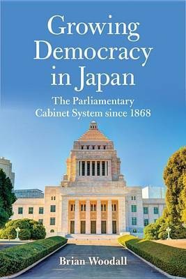 Growing Democracy in Japan(English, Electronic book text, Woodall Brian)