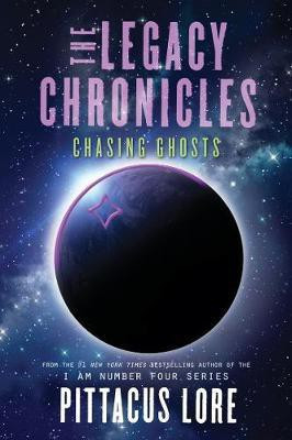 The Legacy Chronicles: Chasing Ghosts(English, Electronic book text, Lore Pittacus)