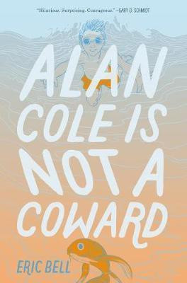 Alan Cole Is Not a Coward(English, Electronic book text, Bell Eric)