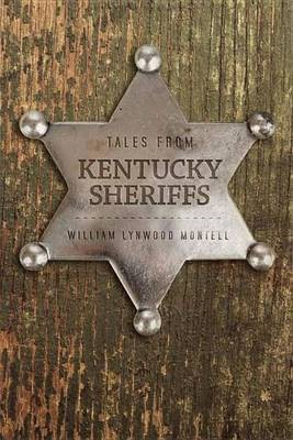 Tales from Kentucky Sheriffs(English, Electronic book text, Montell William Lynwood)